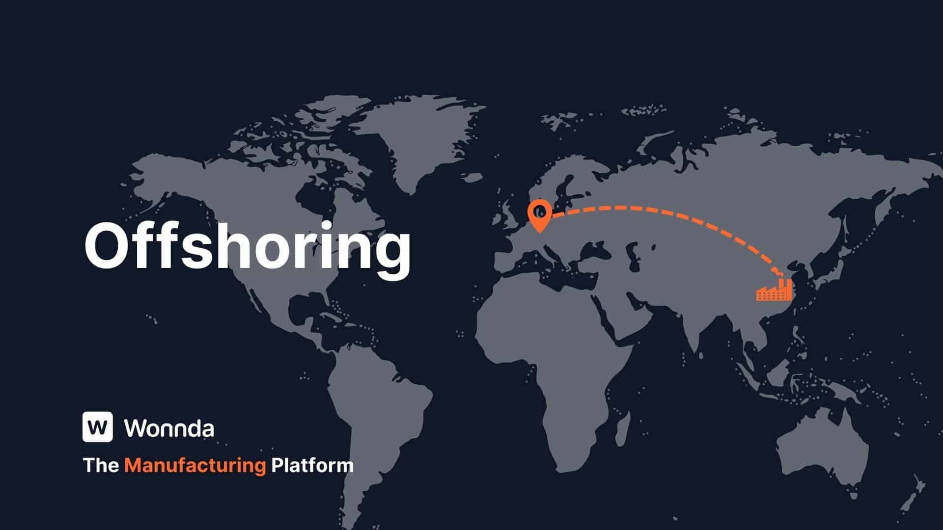 Offshoring: A strategic approach to global manufacturing